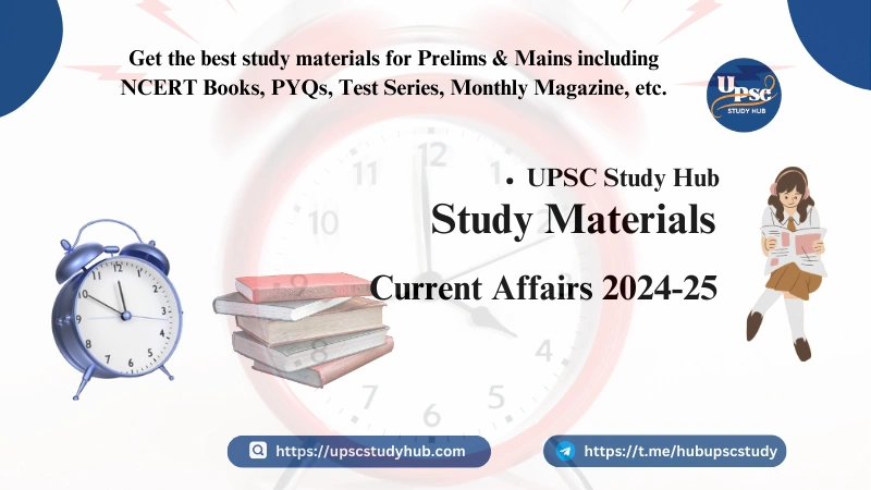 UPSC Study Materials for Prelims & Mains – NCERT Books, PYQs, Test Series & Current affairs | Best IAS Exam Resources – UPSC Study Hub