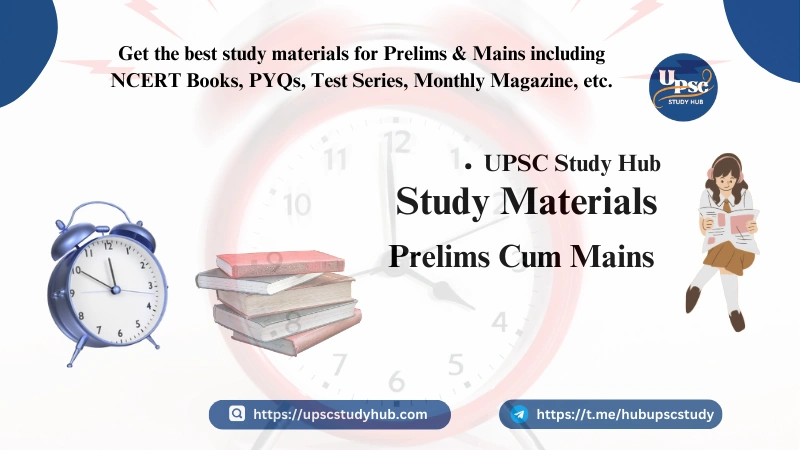 UPSC Study Materials for Prelims & Mains – NCERT Books, PYQs, Test Series & Magazines | Best IAS Exam Resources – UPSC Study Hub